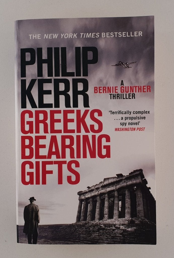 Kerr, Philip - Greeks Bearing Gifts / A Bernie Gunther Thril, Verzenden, Gelezen