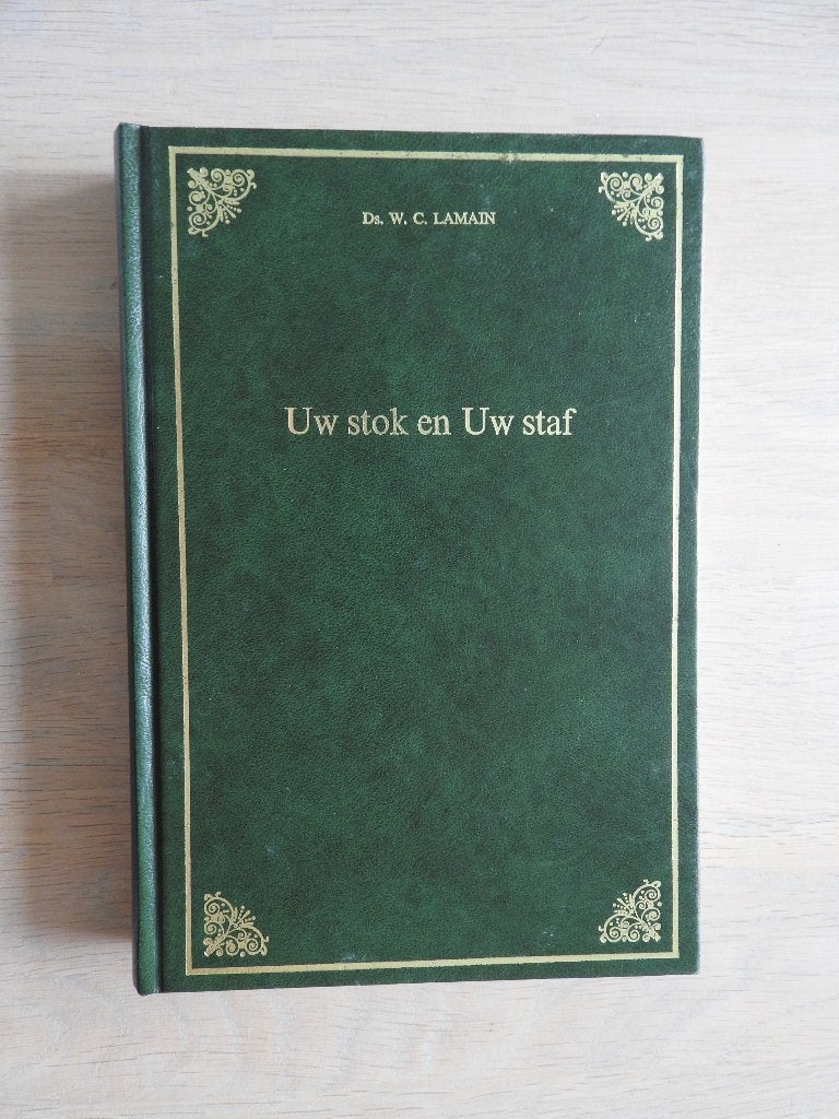 Ds. W.C. Lamain - Uw stok en Uw staf - 10 preken, Ophalen of Verzenden, Zo goed als nieuw