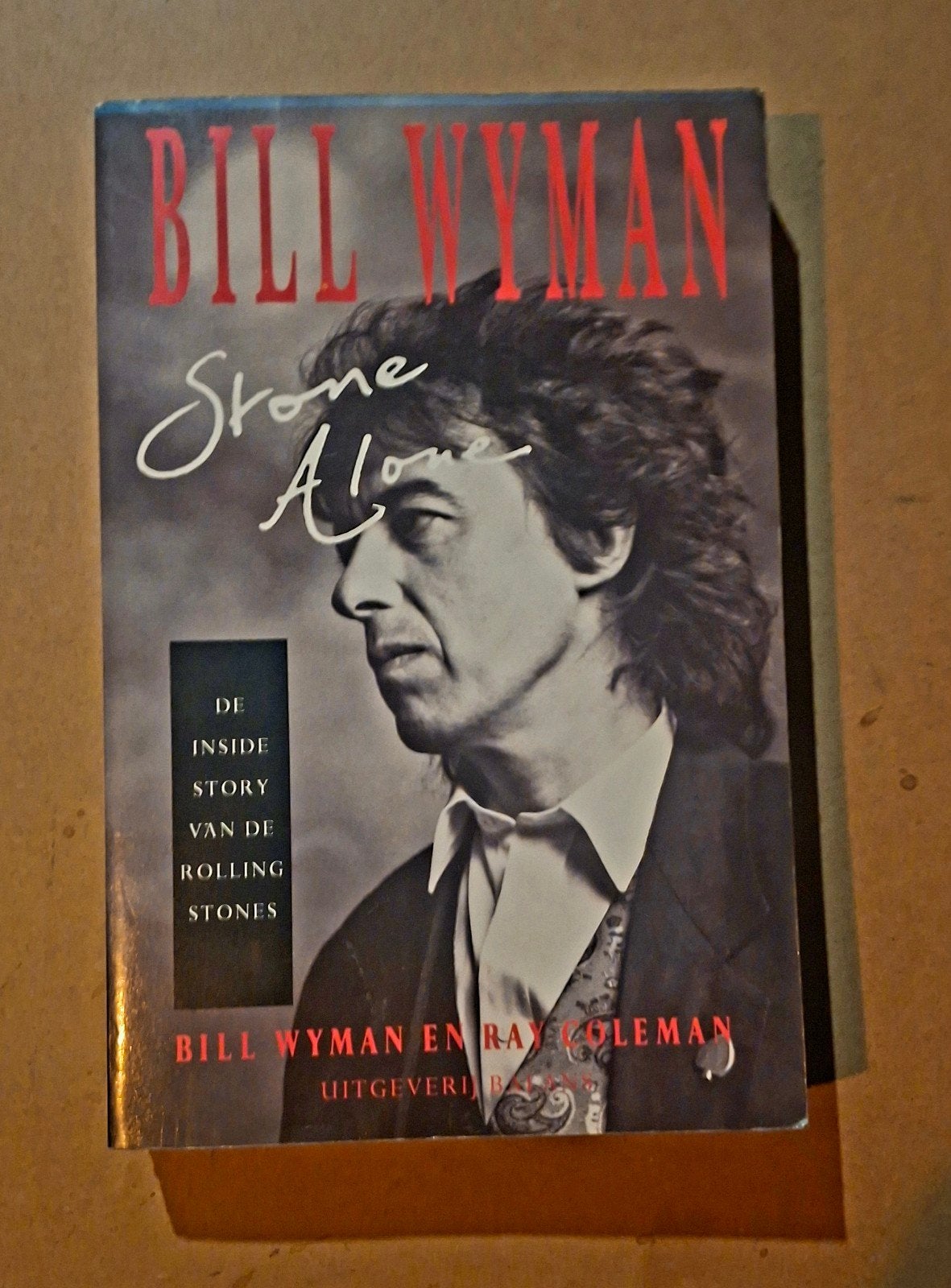 Bill Wyman: Stone Alone - De Inside Story van de Ston, Ophalen of Verzenden, Gelezen, Artiest, Bill Wyman en Ray Coleman