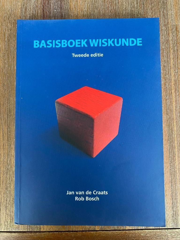 Basisboek Wiskunde – Jan van de Craats – 2e editie, Boeken, Beta, Ophalen, Gelezen, HBO