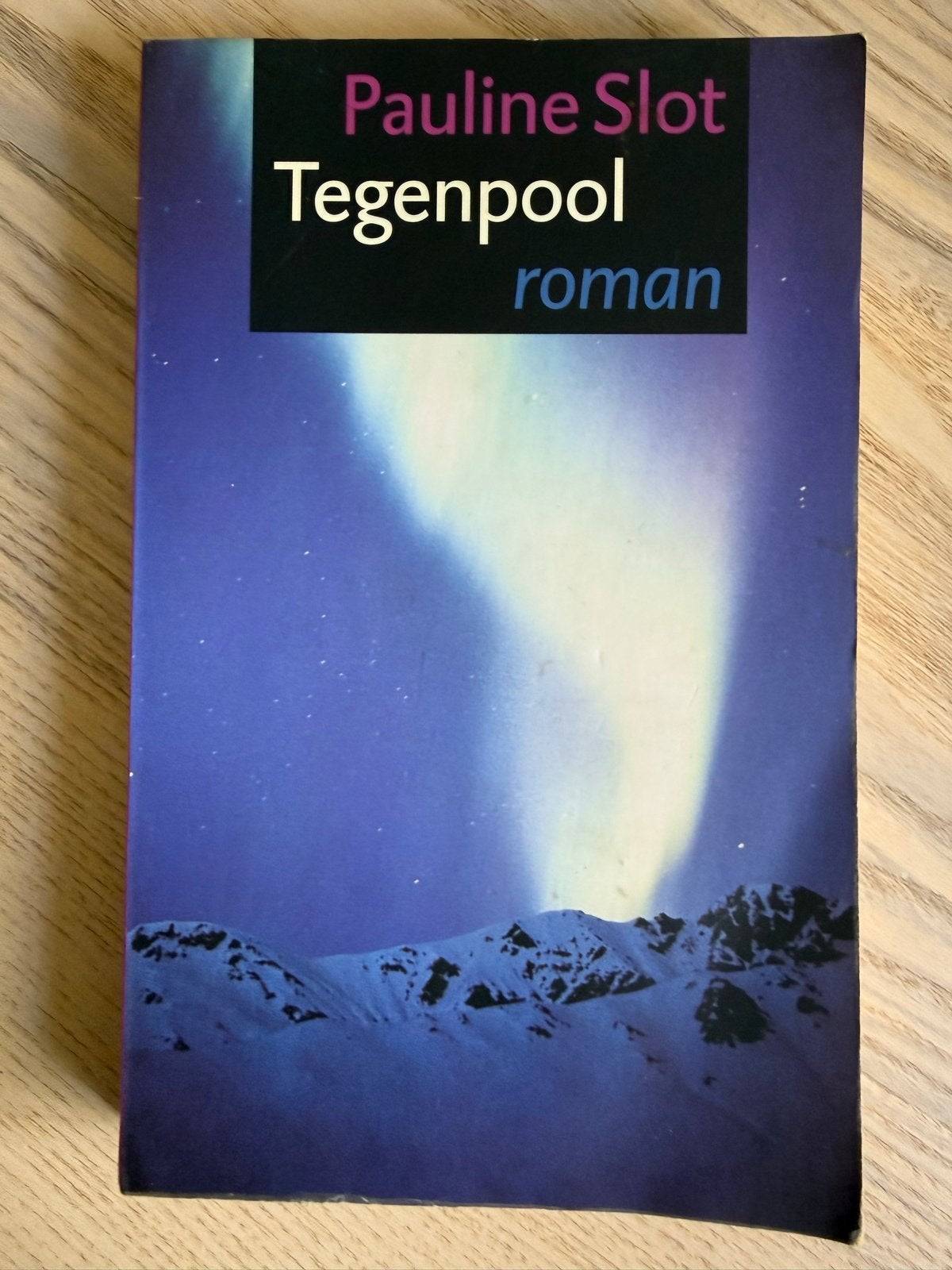Tegenpool - Pauline Slot (roman), Ophalen of Verzenden, Gelezen, Nederland