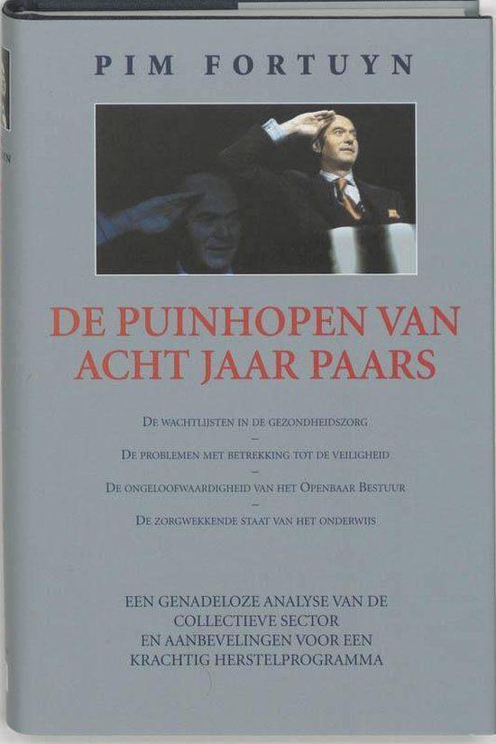 De puinhopen van acht jaar paars - Pim Fortuyn, Ophalen of Verzenden, Nieuw, Politiek en Staatkunde, Nederland