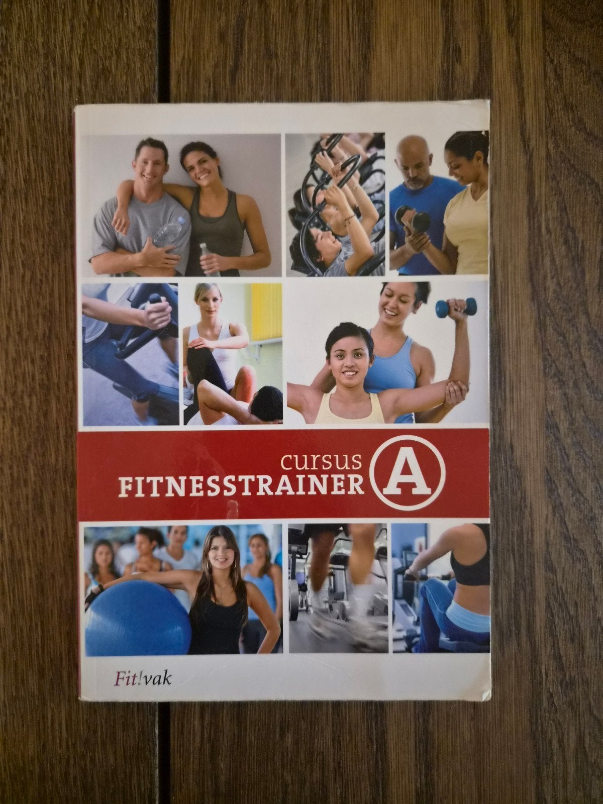 Cursus Fitnesstrainer A - Fit!vak, Boeken, Ophalen of Verzenden, Zo goed als nieuw, Gezondheid en Conditie, Onbekend