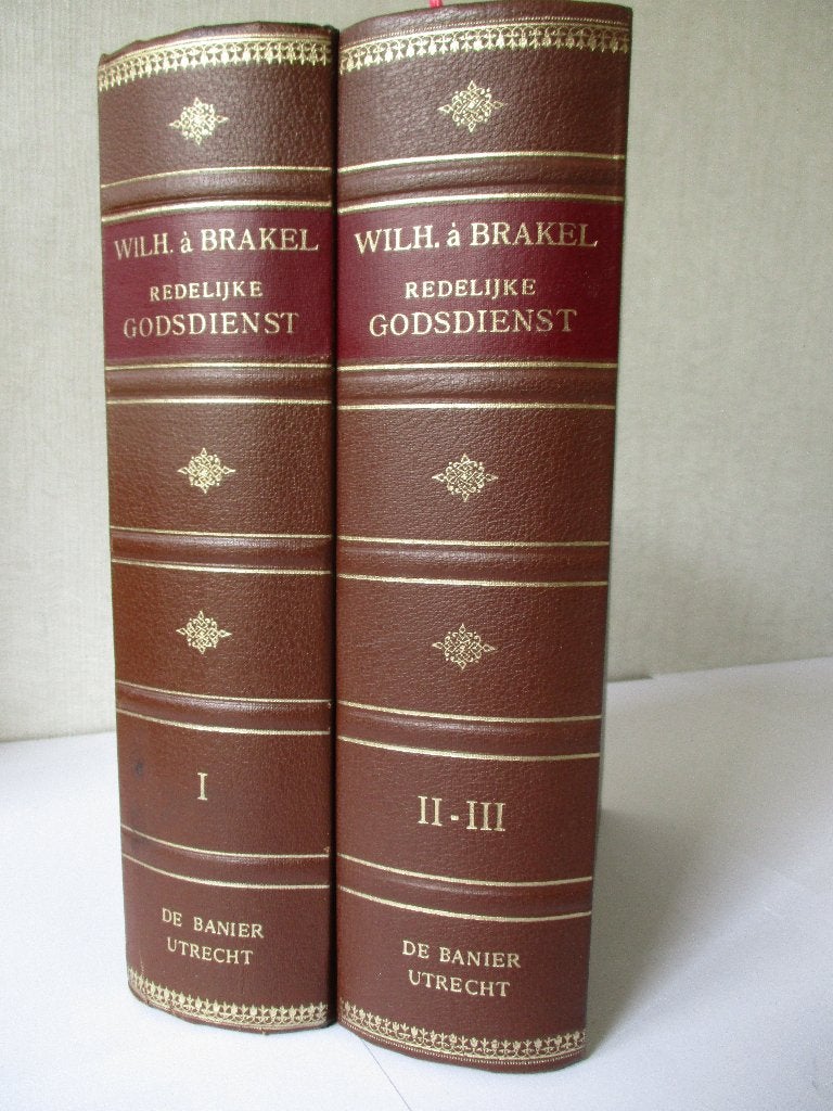 W. à Brakel: Redelijke Godsdienst (3 delen in 2 banden)., Gelezen, Christendom | Protestants, Ophalen of Verzenden, Wilhelmus à Brakel