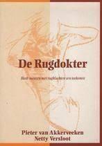 Pieter van Akkerveeken De Rugdokter, Ophalen of Verzenden, Nieuw, Spiritualiteit algemeen, Achtergrond en Informatie