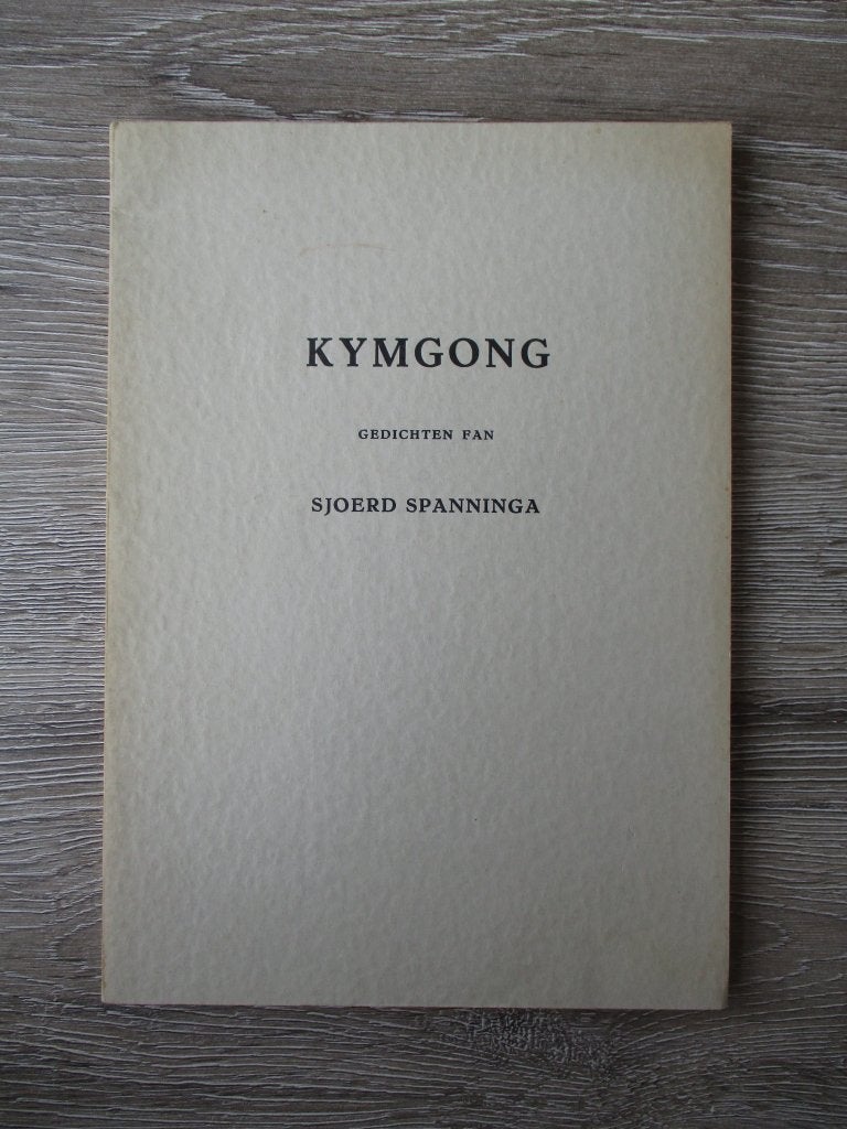 Kymgong gedichten fan sjoerd spanninga, Ophalen of Verzenden, Gelezen