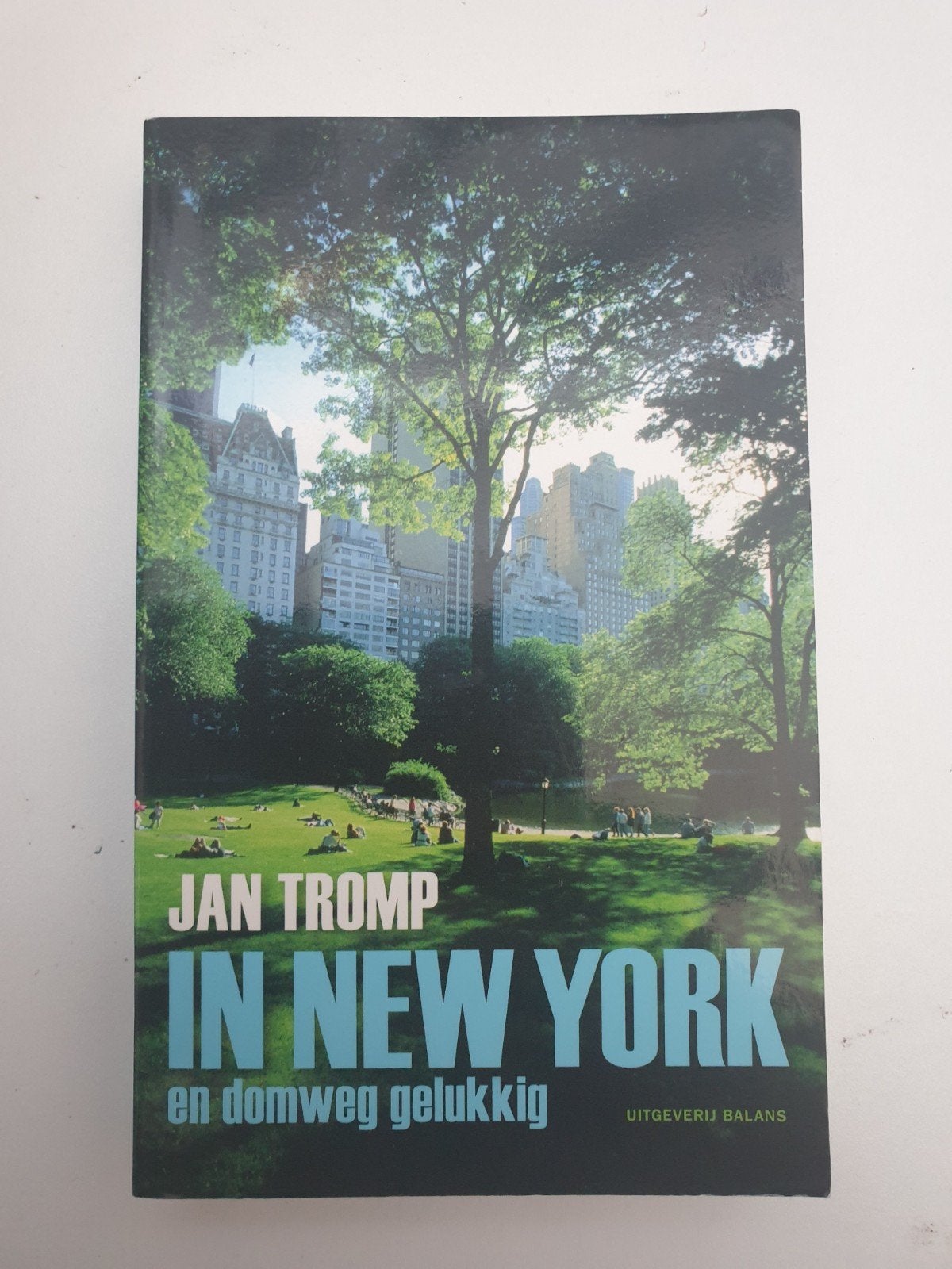 Jan Tromp - In New York en domweg gelukkig, Ophalen of Verzenden, Gelezen, Jan Tromp