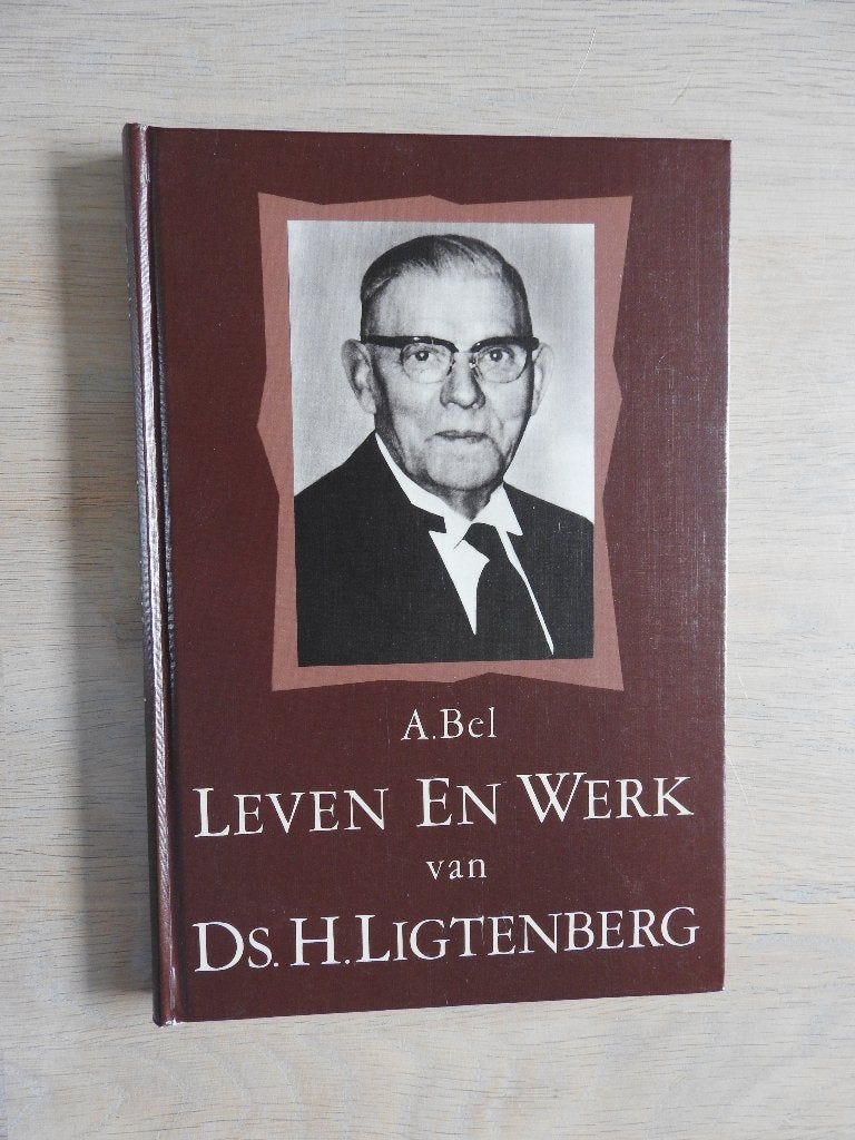 A. Bel - Leven en werk van Ds. H. Ligtenberg, Ophalen of Verzenden, Zo goed als nieuw