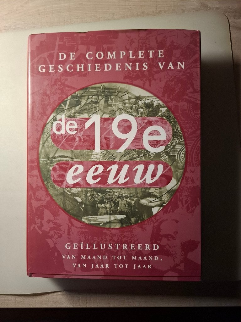 Boek - De complete geschiedenis van de 19e eeuw, Ophalen of Verzenden, 19e eeuw, Gelezen