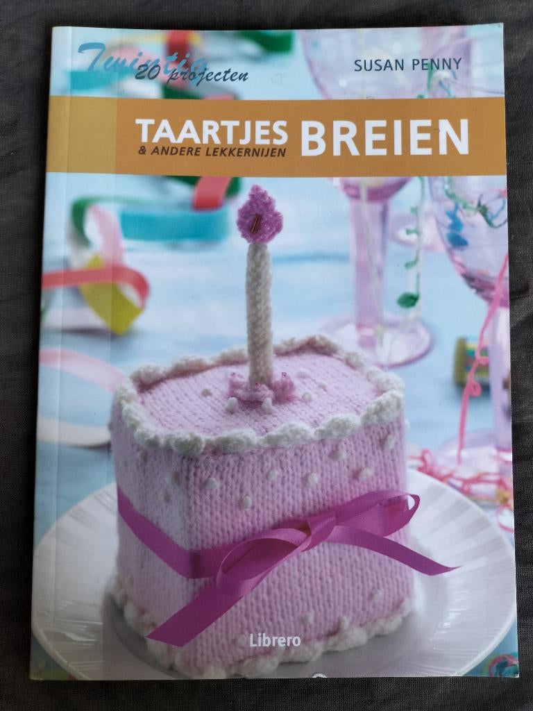 Susan Penny - Taartjes breien & andere lekkernijen, Boeken, Ophalen of Verzenden, Zo goed als nieuw, Breien en Haken, Susan Penny