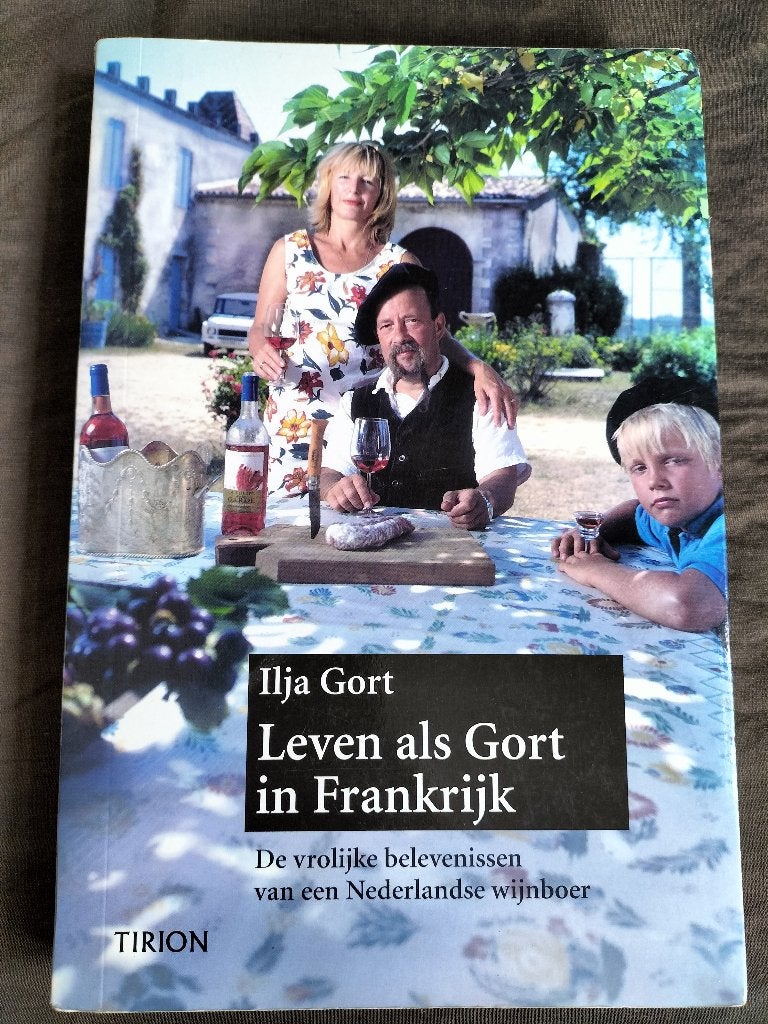 Ilja Gort - Leven als Gort in Frankrijk, Ophalen of Verzenden, Zo goed als nieuw, Ilja Gort, Overige