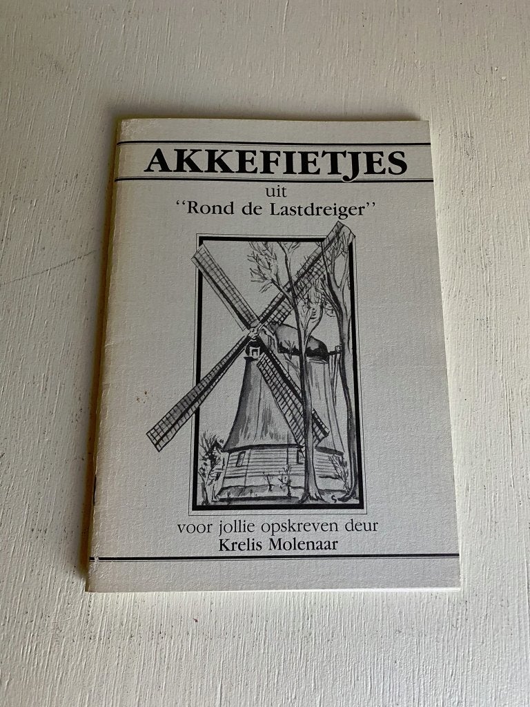 Akkefietjes uit Rond de Lastdreiger - Krelis Molenaar, Boeken, Ophalen of Verzenden, Zo goed als nieuw, 20e eeuw of later, Krelis Molenaar