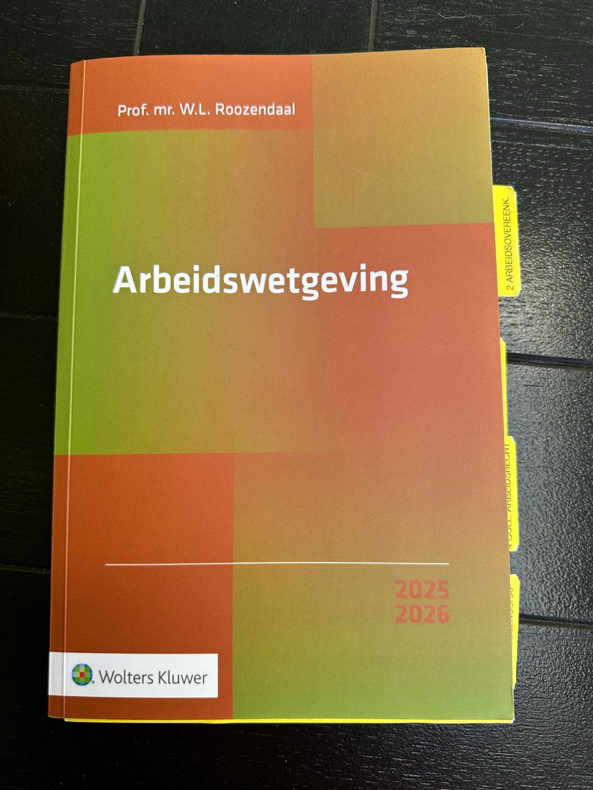 Arbeidswetgeving 2025/2026 - Prof. mr. W.L. Roozendaal, Ophalen of Verzenden, Gamma, Zo goed als nieuw, HBO
