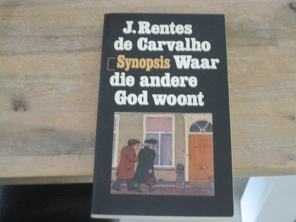 J. Rentes de Carvalho waar die andere God woont, Boeken, Ophalen of Verzenden, Zo goed als nieuw
