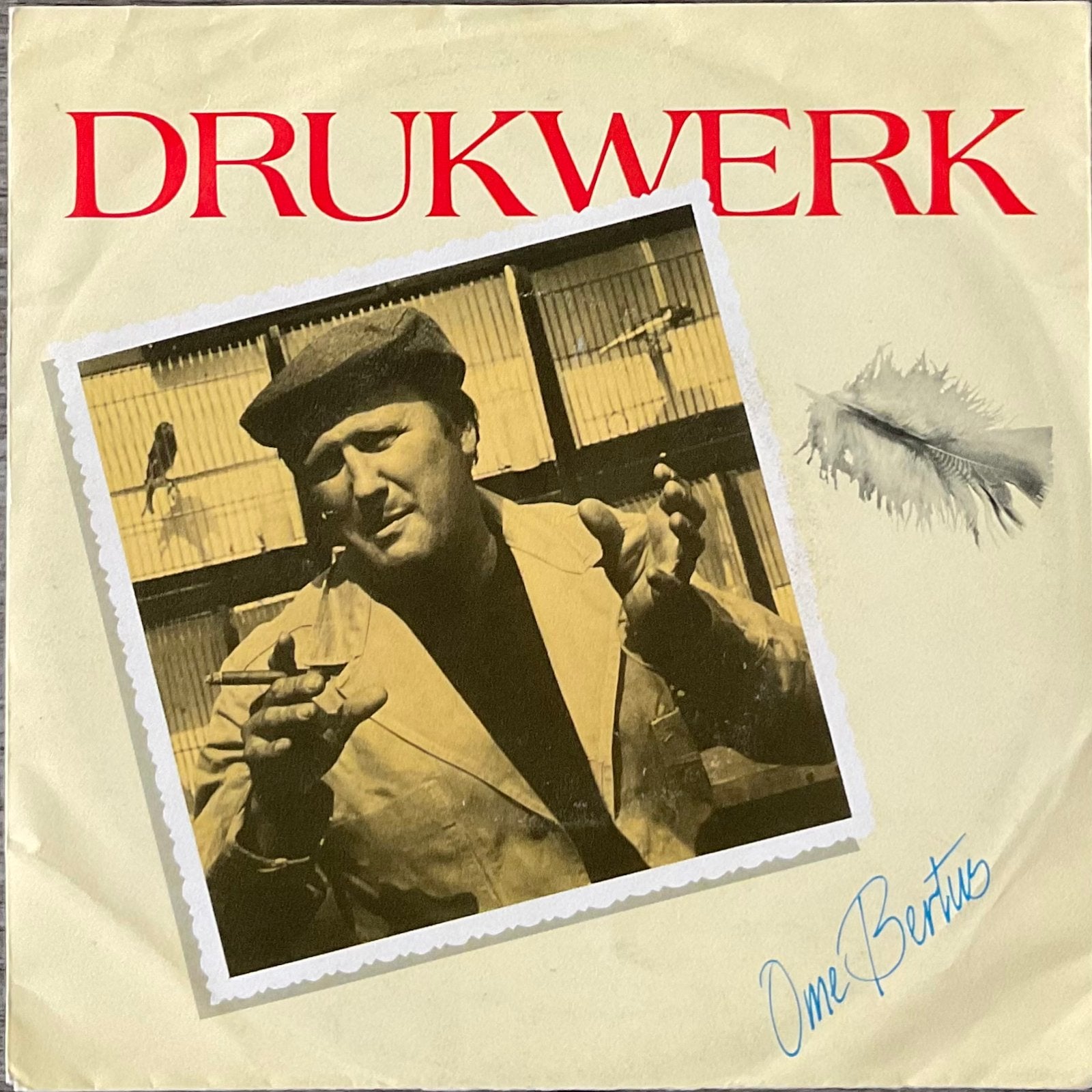 DRUKWERK - Ome Bertus (NL’89) HEEL MOOI, Verzenden, 7 inch