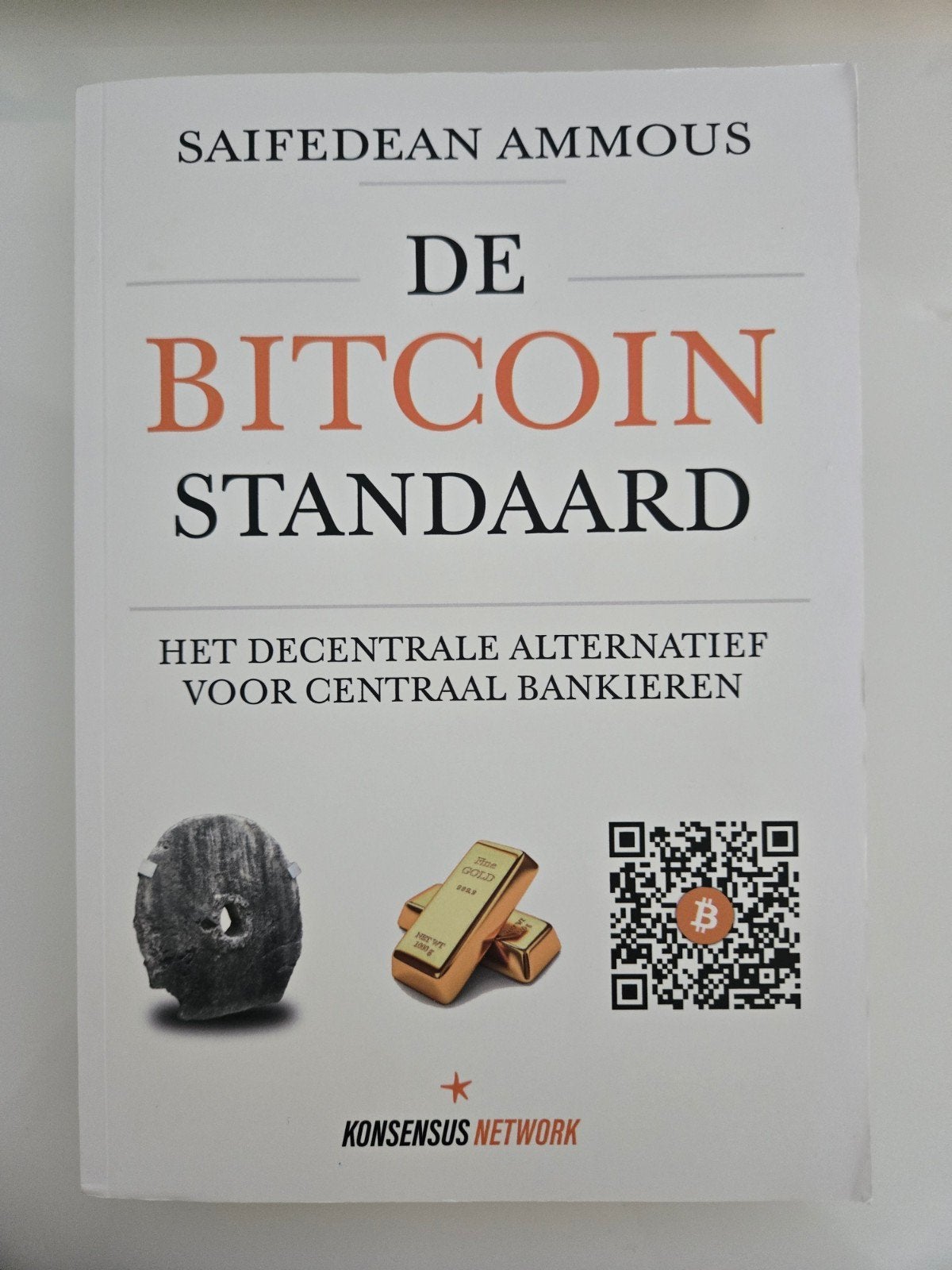 De Bitcoin Standaard (NL Versie) - Saifedean Ammous, Ophalen, Gelezen