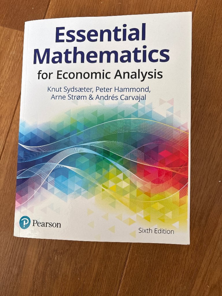 Essential Mathematics for Economic Analysis - 6e editie, Verzenden, Nieuw, Economie en Marketing, Knut Sydsæter, Peter Hammond, Arne Strøm & Andrés Carvajal