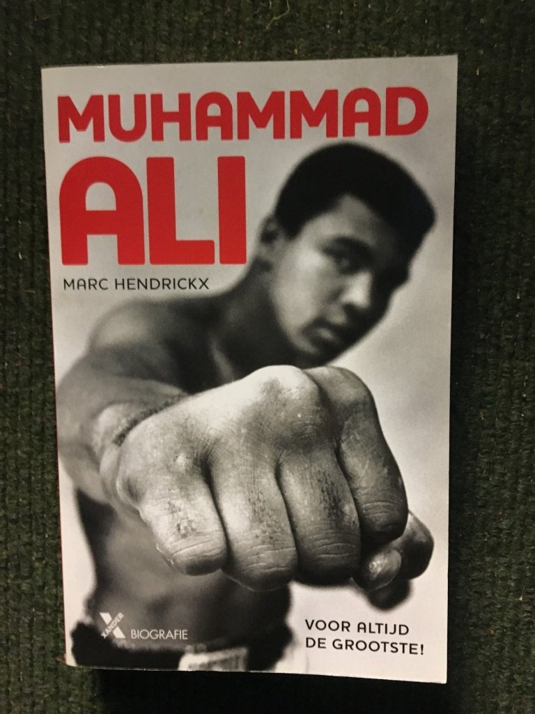 Muhammad Ali Voor altijd de grootste ; Marc Hendrickx, Marc Hendrickx, Vechtsport, Ophalen of Verzenden, Zo goed als nieuw