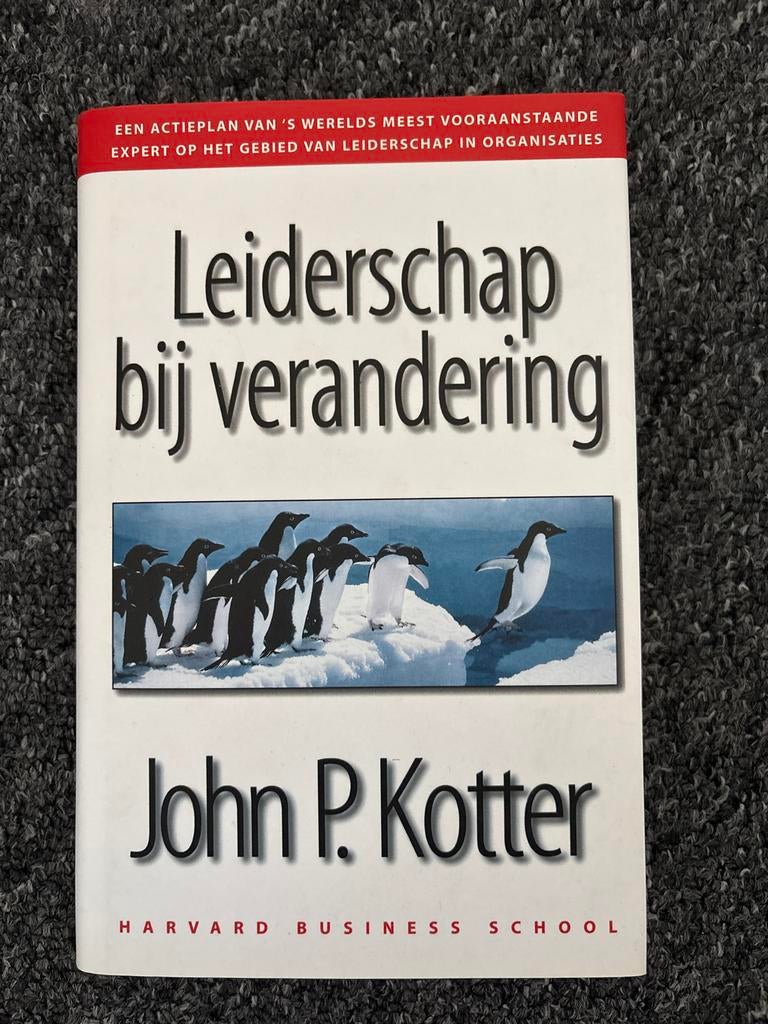 Leiderschap bij Verandering - John P. Kotter, Boeken, Economie, Management en Marketing, Gelezen, Management, Ophalen