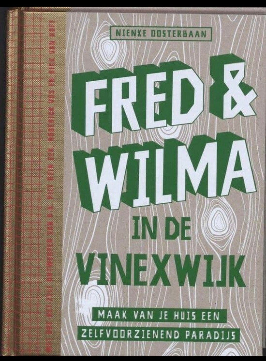 Fred & Wilma In De Vinexwijk - Nienke Oosterbaan


Maak Van, Verzenden, Nieuw
