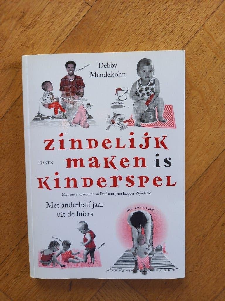 Zindelijk maken is kinderspel - Debby Mendelsohn, Nieuw, Ophalen of Verzenden, Debby Mendelsohn, Opvoeding tot 6 jaar