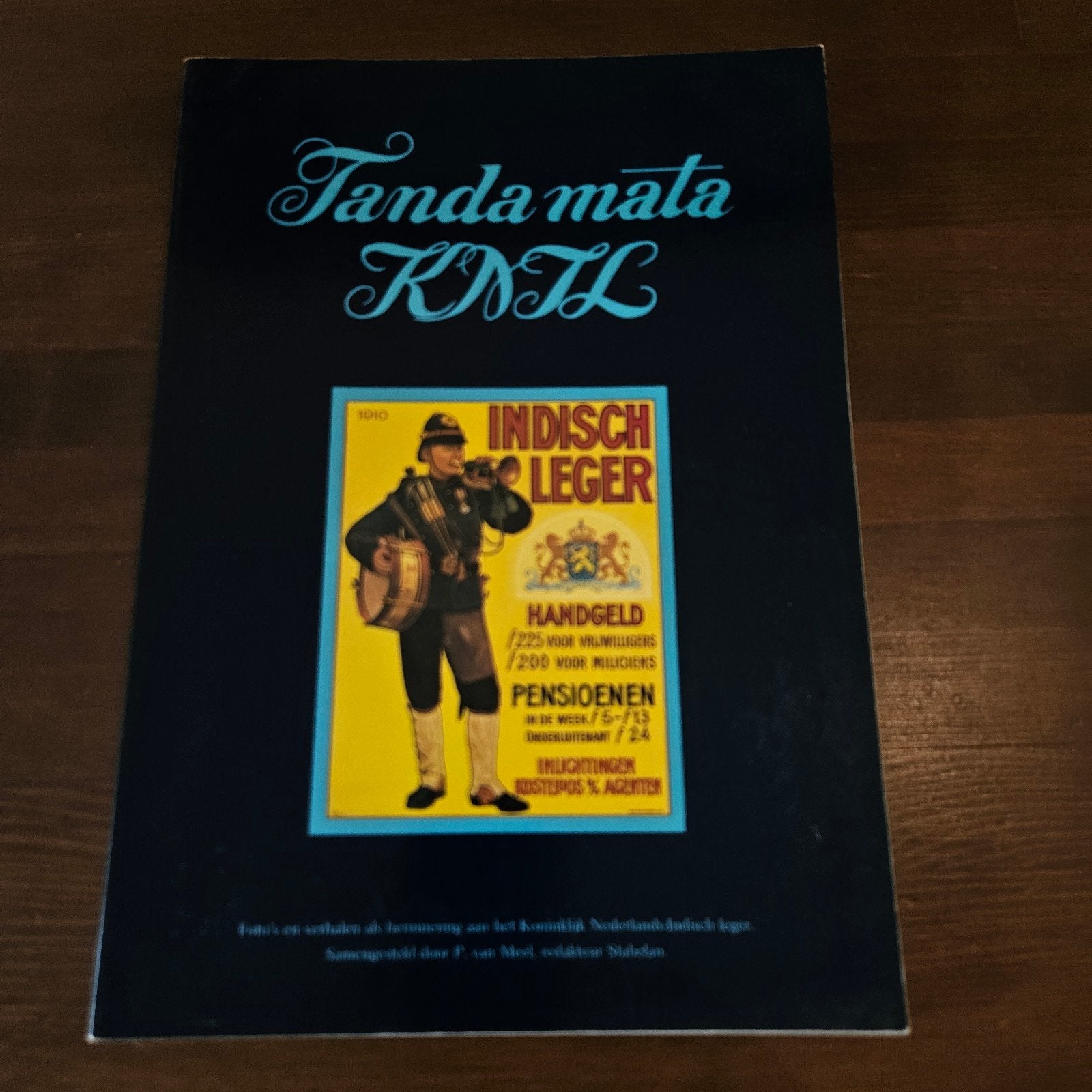 Tanda Mata KNIL - Indisch Leger Geschiedenis, Gelezen, Ophalen of Verzenden, Landmacht, P. van Moer