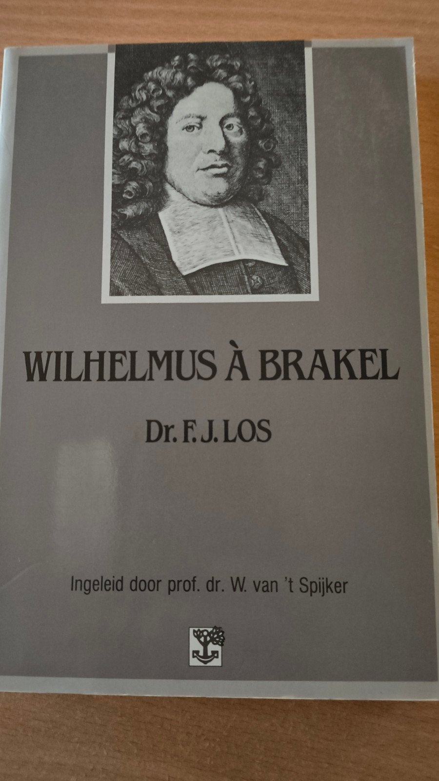 Wilhelmus a Brakel. Dr FJ Los, Boeken, Dr GJ Los, Christendom | Protestants, Ophalen of Verzenden, Zo goed als nieuw