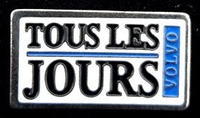 Volvo- Tous les Jours pin, Verzamelen, Verzenden, Nieuw, Transport, Speldje of Pin