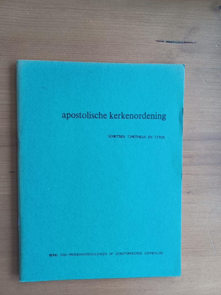 Apostolische kerkenordening - schetsen Timotheüs/Titus, Ophalen of Verzenden, Gelezen, Rev. G. van Rongen, Christendom | Protestants