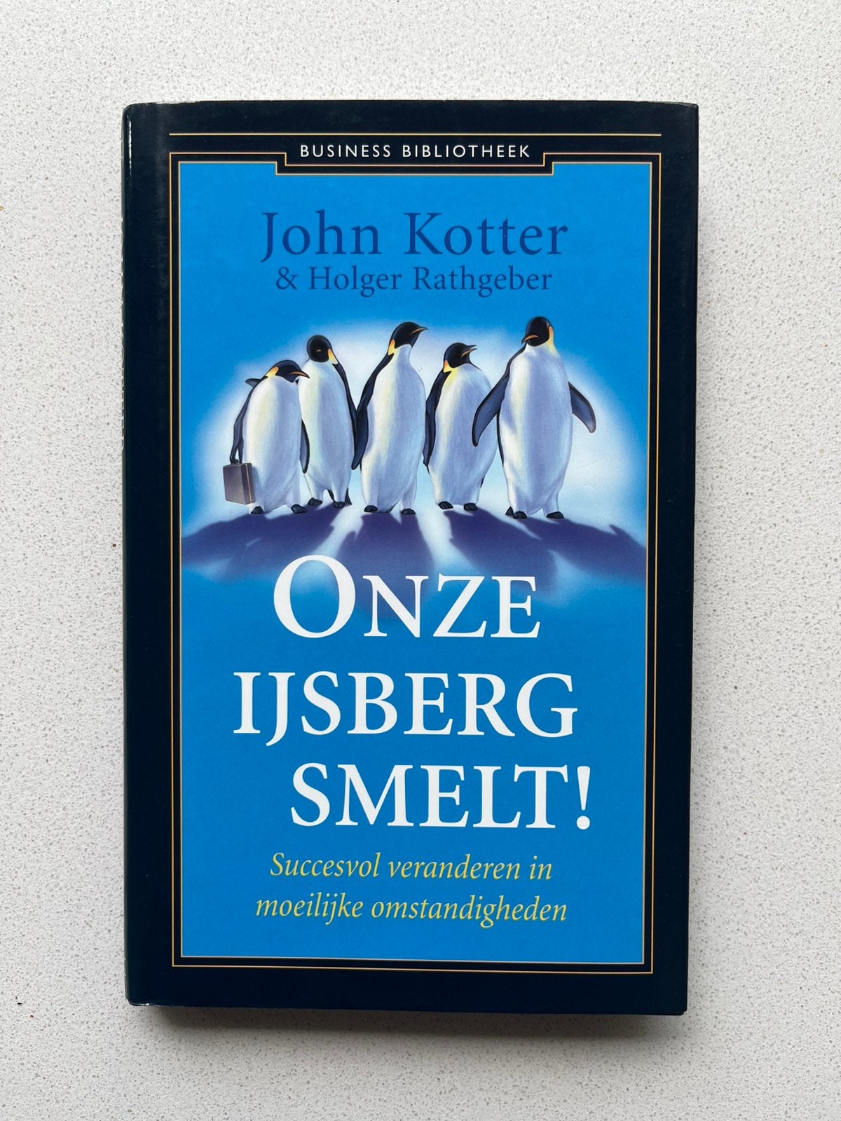 John Kotter - Onze IJsberg Smelt!, Ophalen of Verzenden, Zo goed als nieuw, Management
