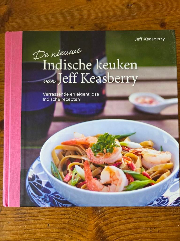 De nieuwe Indische keuken - Jeff Keasberry - Hardcover, Boeken, Kookboeken, Hoofdgerechten, Azië en Oosters, Jeff Keasberry, Ophalen of Verzenden