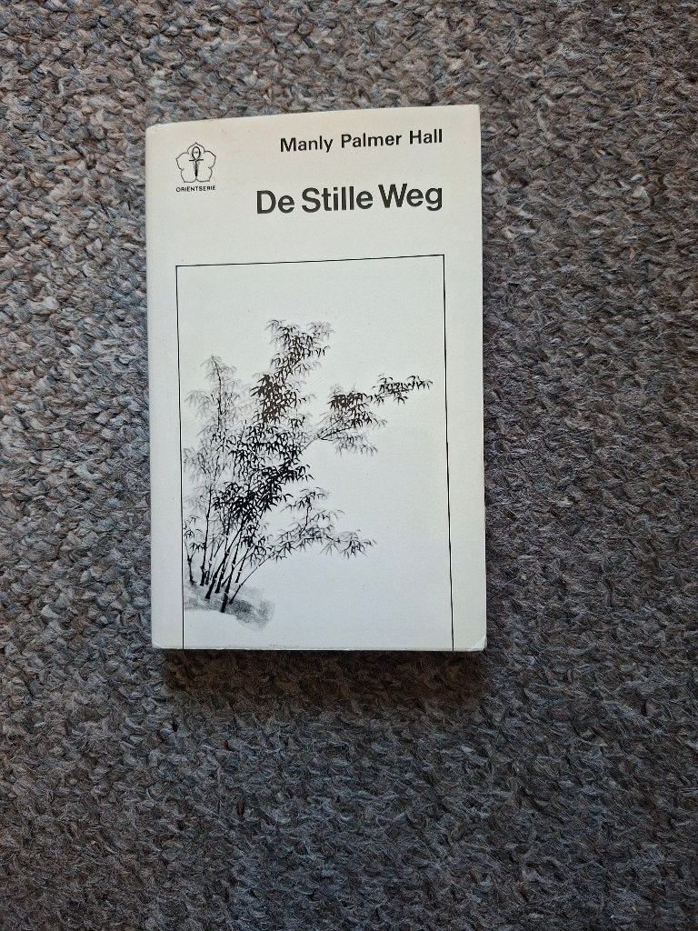 De Stille Weg/Manly Palmer Hall/esoterie, Gelezen, Achtergrond en Informatie, Spiritualiteit algemeen, Ophalen of Verzenden