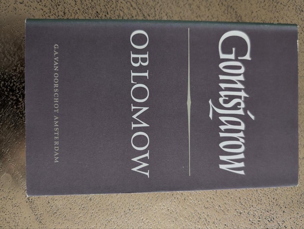 Oblomow - I.A. Gontsjarow - G.A. van Oorschot, Ophalen of Verzenden, Gelezen, I.A. Gontsjarow, Europa overig