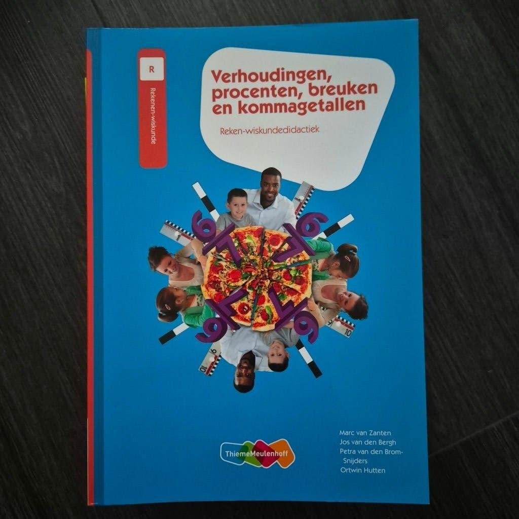 Reken-wiskundedidactiek: Verhoudingen, procenten, breuken, Boeken, Marc van Zanten, Jos van den Bergh, Petra van den Brom-Snijders