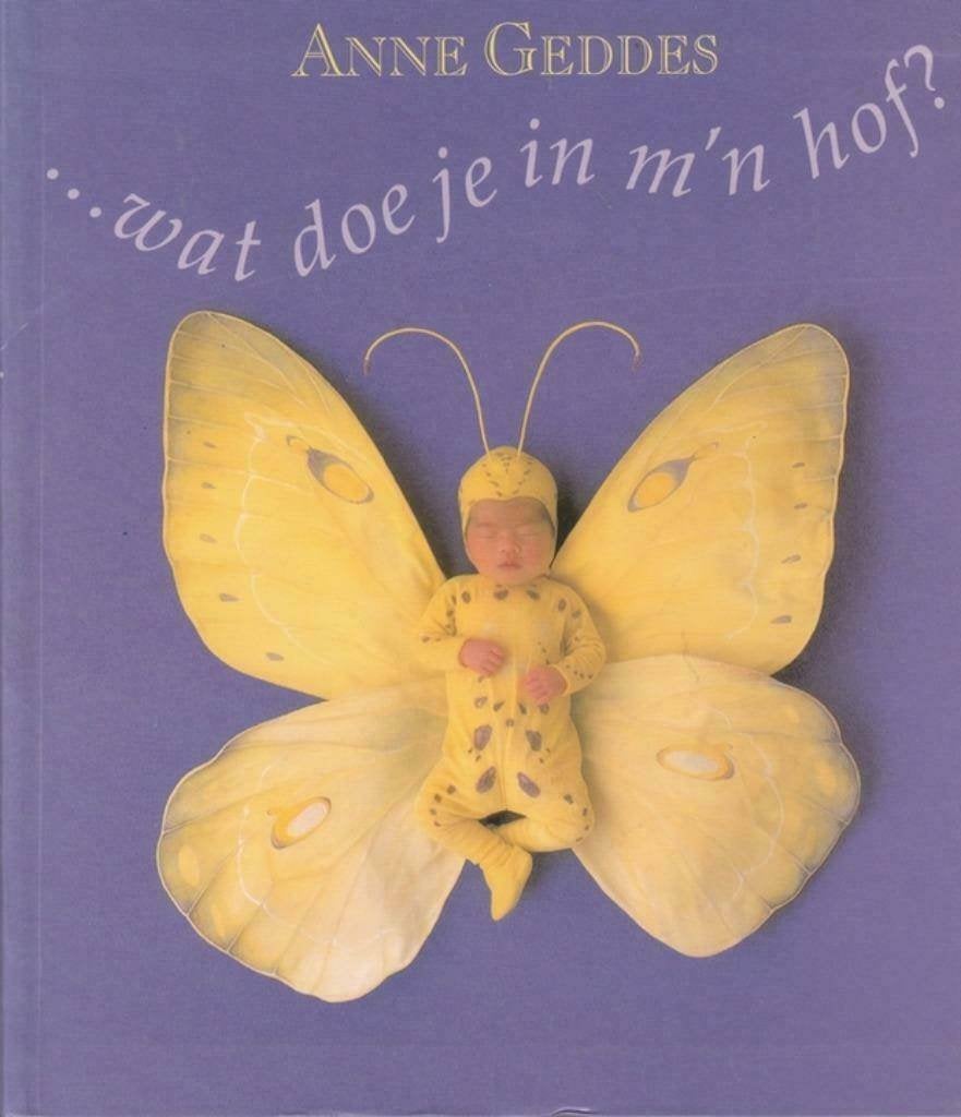 Anne Geddes ...Wat doe je in m'n hof"", Ophalen of Verzenden, Zo goed als nieuw, Overige onderwerpen, Anne Geddes