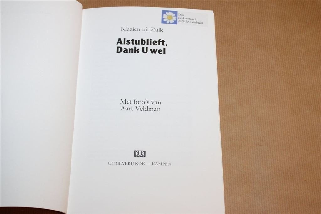 Alstublieft Dank U Wel — Klazien Uit Zalk, Boeken, Ophalen of Verzenden, Gelezen