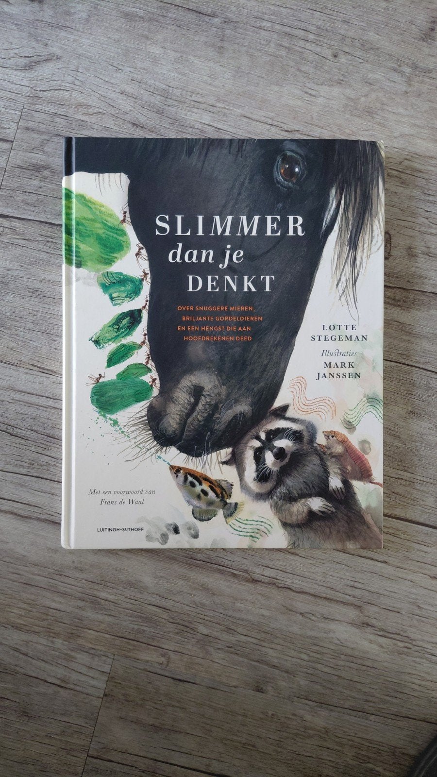 Slimmer dan je denkt - Boek over dierenintelligentie, Boeken, Ophalen of Verzenden, Gelezen, Overige diersoorten, Lotte Stegeman, Mark Janssen