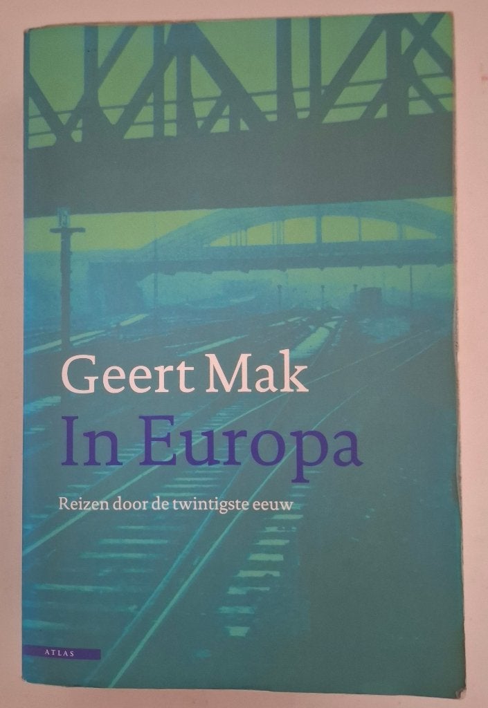 In Europa, Geert Mak, Ophalen of Verzenden, Gelezen, Geert Mak