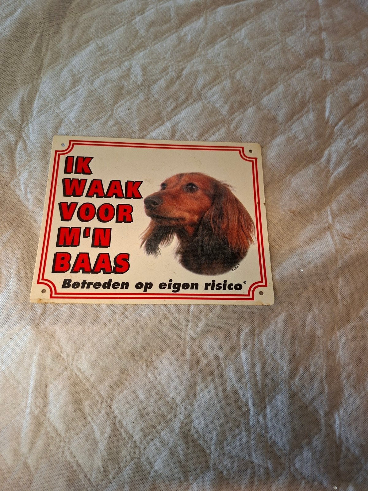 Hier waak ik bordje, Ophalen of Verzenden