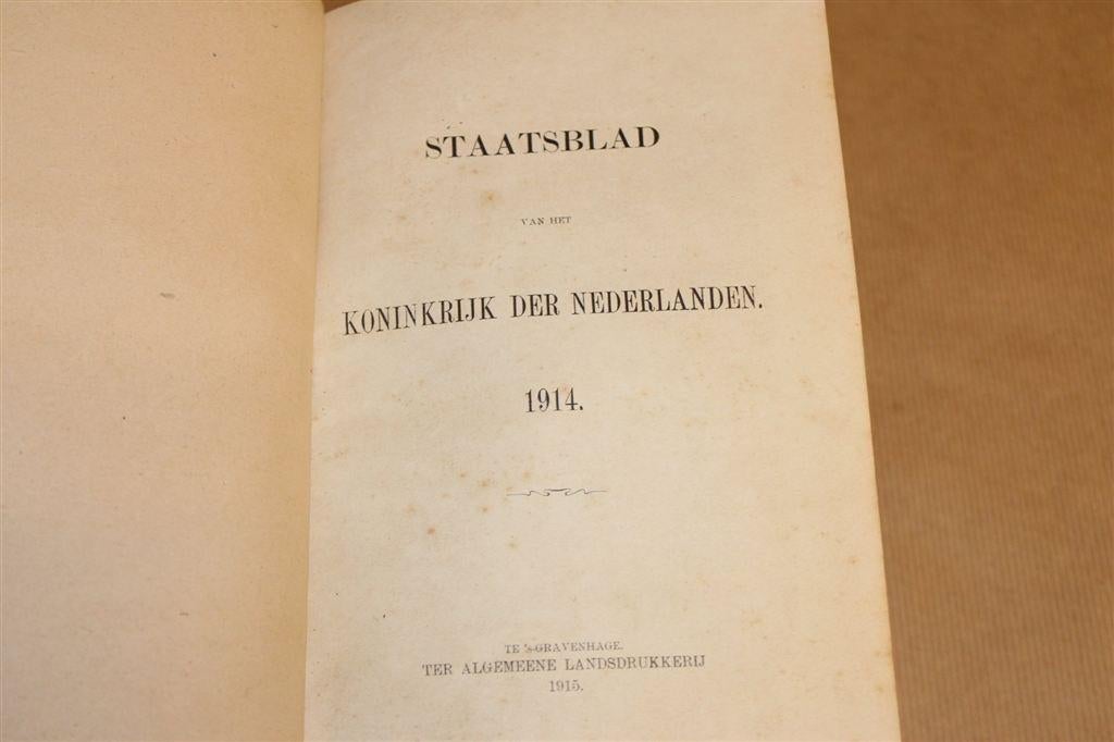 Staatsblad 1914 — Alle Wetten & Besluiten bij Start WOI, Ophalen of Verzenden