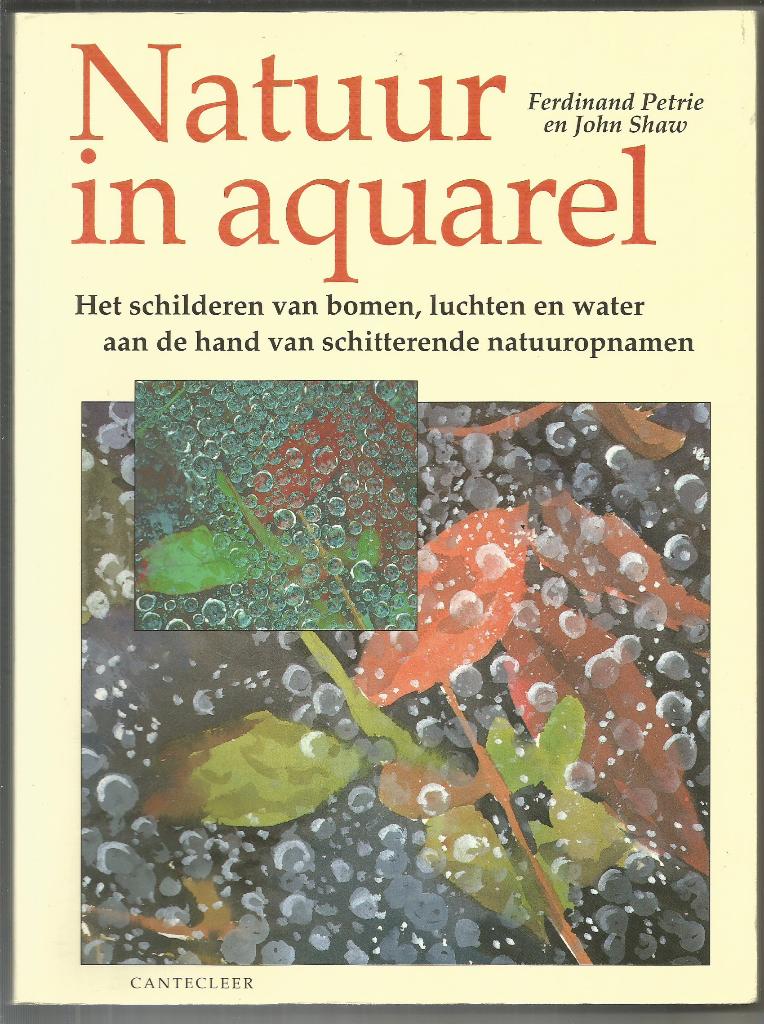 Natuur in aquarel - Ferdinand Petrie en John Shaw, Boeken, Ophalen of Verzenden, Tekenen en Schilderen