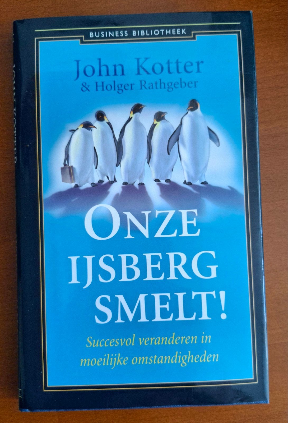 John Kotter - Onze ijsberg smelt!, John Kotter; Holger Rathgeber, Verzenden, Sociale wetenschap, Zo goed als nieuw