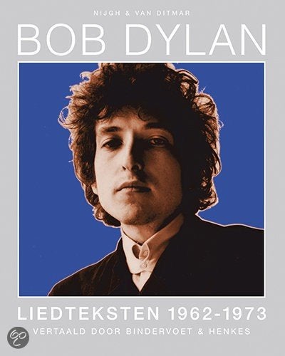Bob Dylan - LIEDTEKSTEN, Boeken, Ophalen of Verzenden, Zo goed als nieuw, Artiest