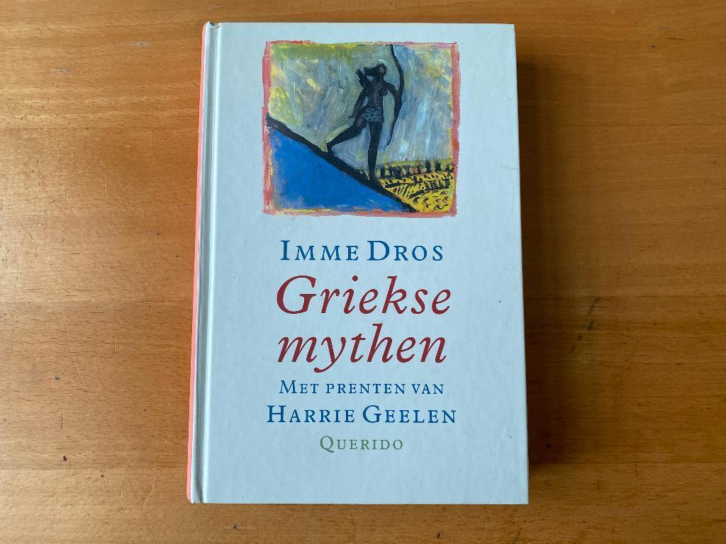 Imme Dros - Griekse Mythen, Boeken, Ophalen of Verzenden, Zo goed als nieuw, Europa overig