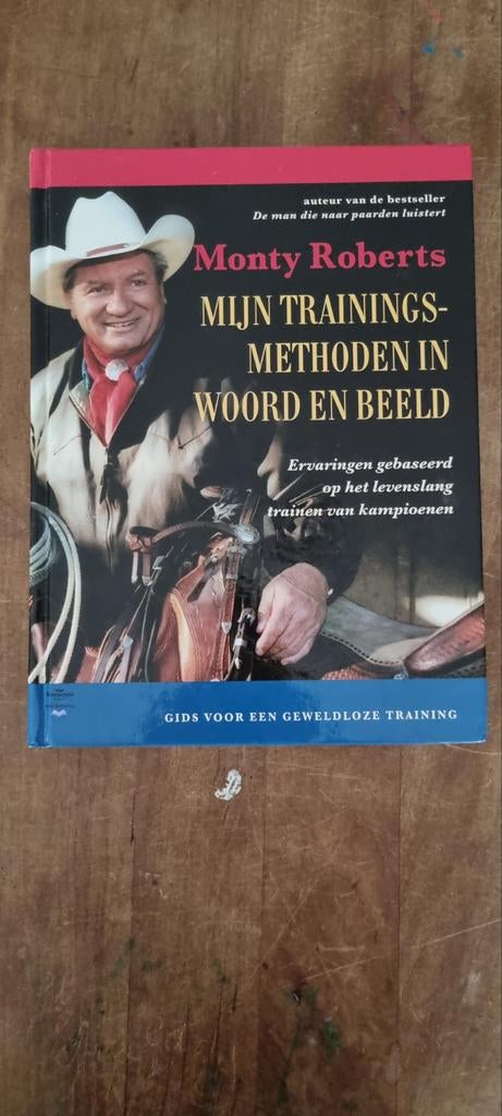 Monty Roberts - Mijn Trainingsmethoden in Woord en Beeld, Boeken, Ophalen of Verzenden, Gelezen, Monty Roberts
