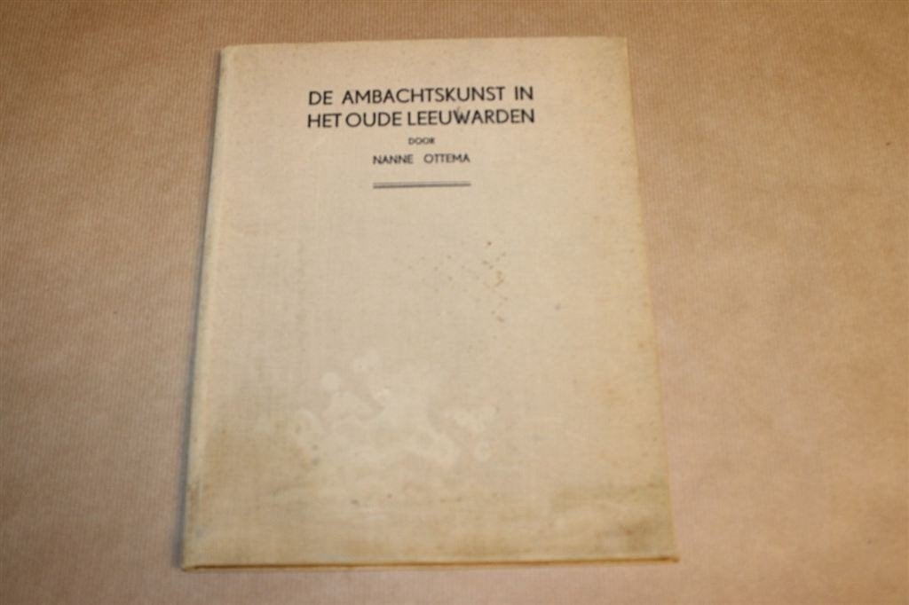 De ambachtskunst in het oude Leeuwarden - 1935, Boeken, Ophalen of Verzenden, Gelezen
