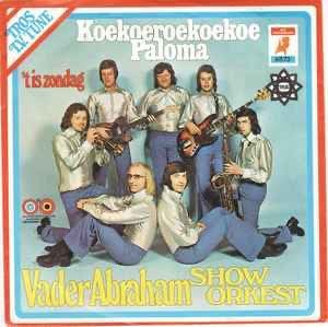 Vader Abraham Show Orkest – Koekoeroekoekoe Paloma /VG+ 22-8, Ophalen of Verzenden, Zo goed als nieuw, Overige formaten