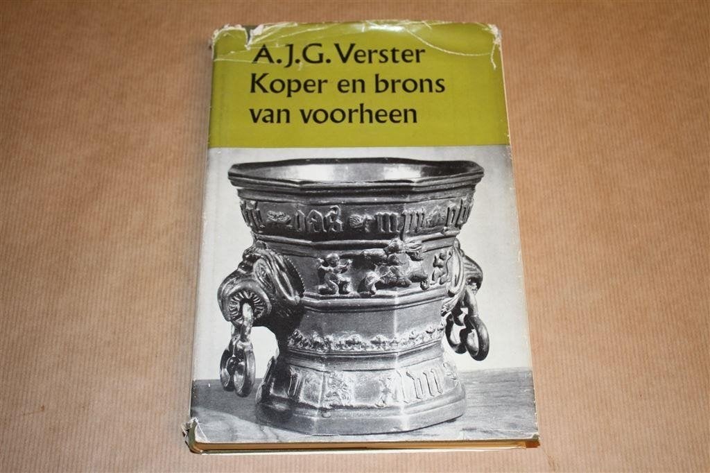Boek - Koper en brons van voorheen - A.J.G. Verster, Ophalen of Verzenden
