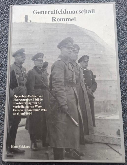 H. Sakkers - Generalfeldmarschall Rommel, Verzamelen, Militaria | Tweede Wereldoorlog, Ophalen of Verzenden, Landmacht, Duitsland