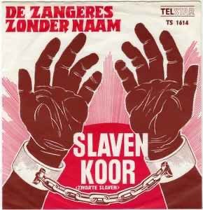 De Zangeres Zonder Naam – Slavenkoor / Single 7 / VG+, Ophalen of Verzenden, Gebruikt, Overige formaten, Levenslied of Smartlap